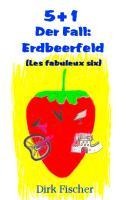 5+1 (Les fabuleux six) - Dirk Fischer