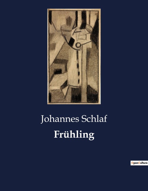 Frühling - Johannes Schlaf