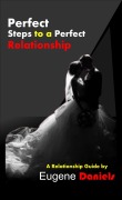 Cover-Bild zum Titel 'Perfect Steps to a Perfect Relationship' von 'Eugene Daniels'