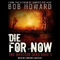 Die for Now - Bob Howard