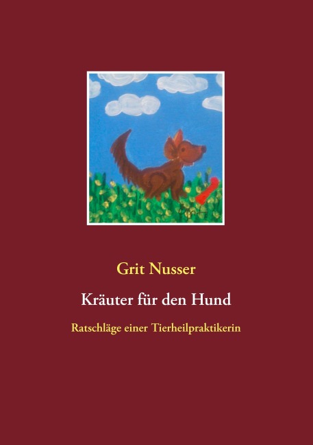 Kräuter für den Hund - Grit Nusser