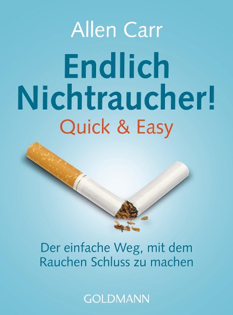 Endlich Nichtraucher! Quick & Easy - Allen Carr