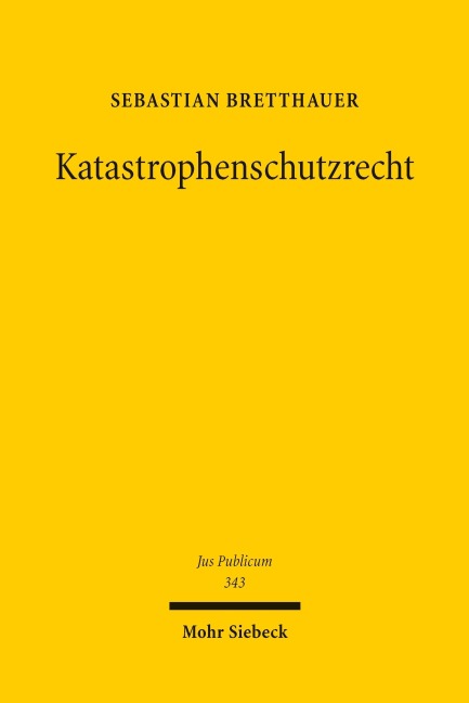 Katastrophenschutzrecht - Sebastian Bretthauer