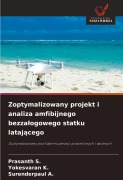 Cover-Bild zum Titel 'Zoptymalizowany projekt i analiza amfibijnego bezza¿ogowego statku lataj¿cego' von 'Prasanth S., Yokesvaran K., Surenderpaul A.'