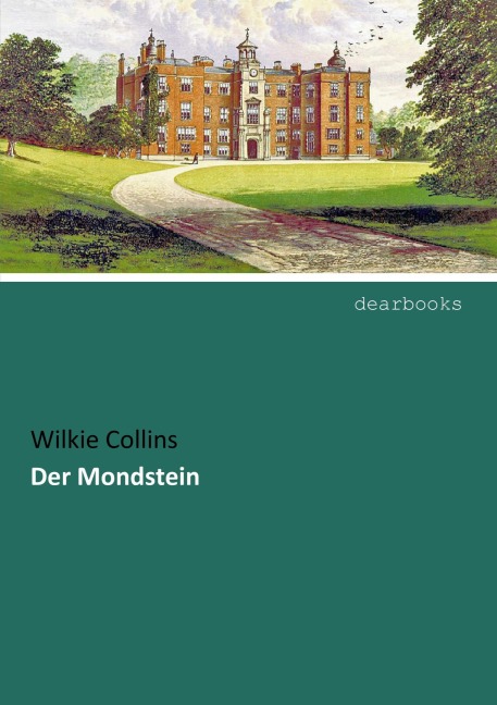 Der Mondstein - Wilkie Collins