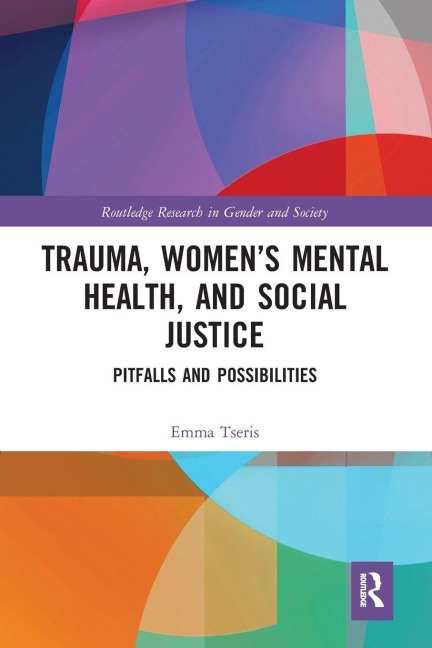 Trauma, Women's Mental Health, and Social Justice - Emma Tseris