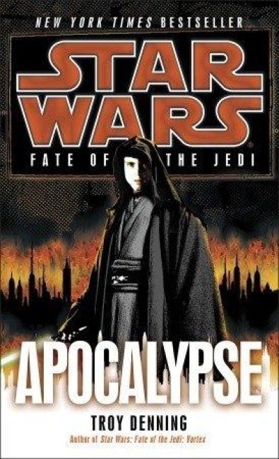 Apocalypse: Star Wars Legends (Fate of the Jedi) - Troy Denning