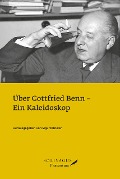 Cover-Bild zum Titel 'Über Gottfried Benn' von ''