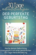 Cover-Bild zum Titel 'Der perfekte Geburtstag' von 'Lucas Möller'