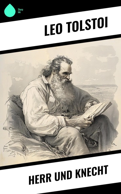 Herr und Knecht - Leo Tolstoi