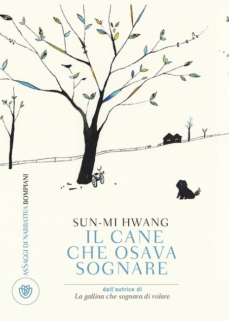 Il cane che osava sognare - Sun-Mi Hwang