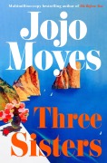 Cover-Bild zum Titel 'Three Sisters' von 'Jojo Moyes'