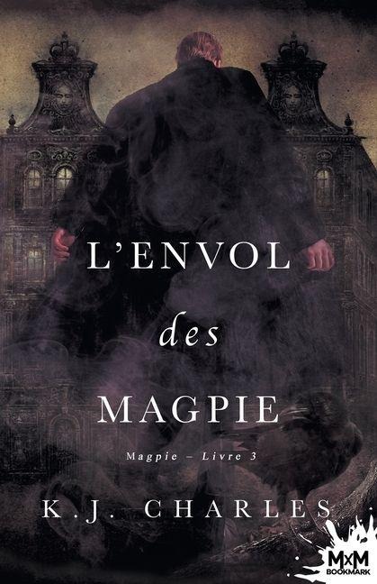 L'envol des Magpie - K J Charles