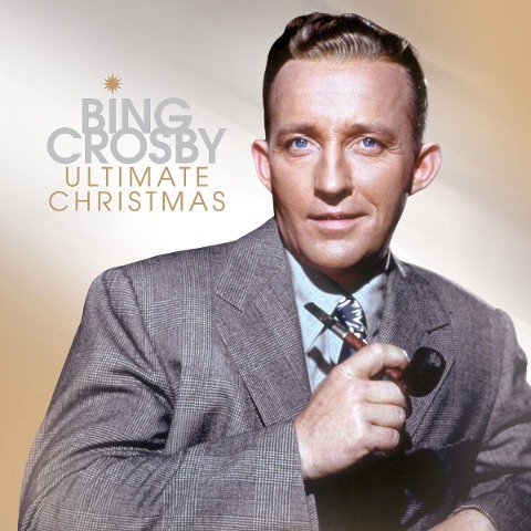 Ultimate Christmas - Bing Crosby