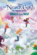 Magic in the Mist (Disney the Never Girls: Graphic Novel #3) - Random House Disney