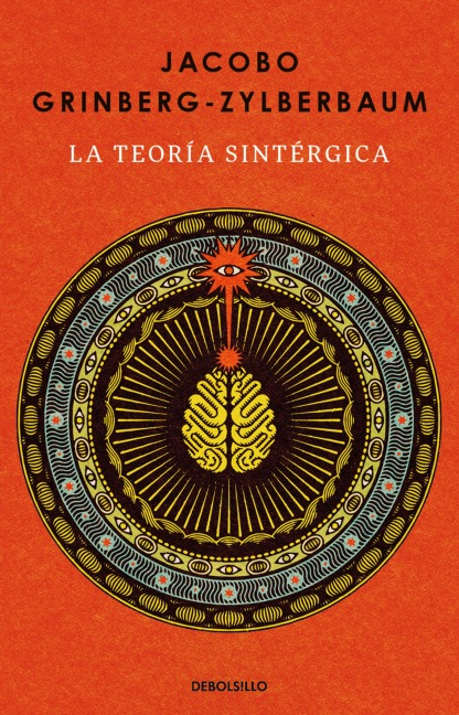 La Teoría Sintérgica / The Syntergic Theory - Jacobo Grinberg-Zylberbaum