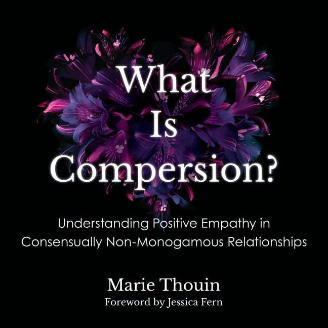 What Is Compersion? - Marie Thouin