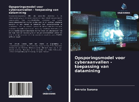 Opsporingsmodel voor cyberaanvallen - toepassing van datamining - Amruta Surana