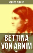 Bettina von Arnim (Biografie) - Konrad Alberti