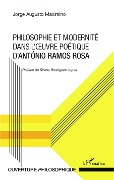 Cover-Bild zum Titel 'Philosophie et modernité dans l'oeuvre poétique d'António Ramos Rosa' von 'Maximino Jorge Augusto'