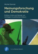 Cover-Bild zum Titel 'Meinungsforschung und Demokratie' von 'Michel Dormal'