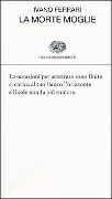 Cover-Bild zum Titel 'La morte moglie' von 'Ivano Ferrari'