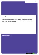 Ernährungsberatung unter Einbeziehung des GROW-Modells - 