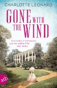 Cover-Bild zum Titel 'Gone with the Wind - Eine Liebe in Hollywood und der größte Film aller Zeiten' von 'Charlotte Leonard'