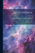 Cover-Bild zum Titel 'Astronomia: Of, Sterrekunde; Volume 1' von ''