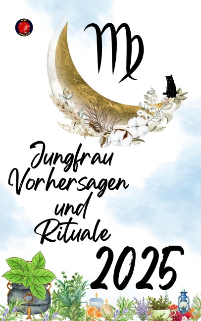 Jungfrau Vorhersagen und Rituale 2025 - Alina Rubi