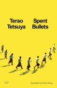 Cover-Bild zum Titel 'Spent Bullets' von 'Terao Tetsuya'