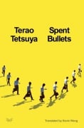 Cover-Bild zum Titel 'Spent Bullets' von 'Terao Tetsuya'