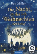 Cover-Bild zum Titel 'Die Nacht, in der ich Weihnachten rettete' von 'Ben Miller'