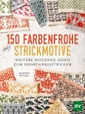 150 farbenfrohe Strickmotive - Andrea Rangel