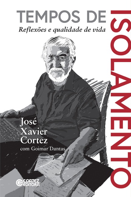 Tempos de isolamento - José Xavier Cortez