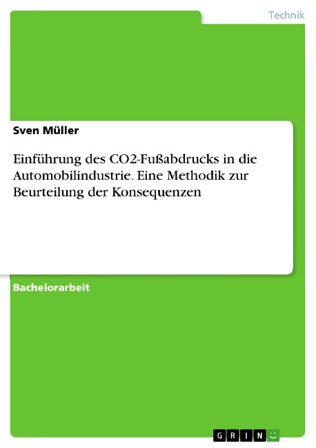Einführung des CO2-Fußabdrucks in die Automobilindustrie. Eine Methodik zur Beurteilung der Konsequenzen - Sven Müller