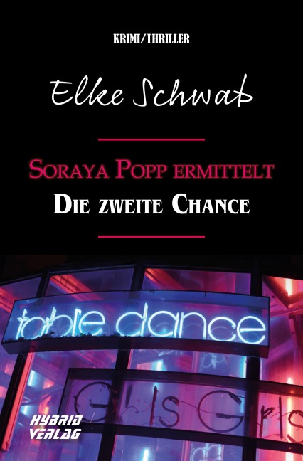 Soraya Popp ermittelt: Die zweite Chance - Elke Schwab