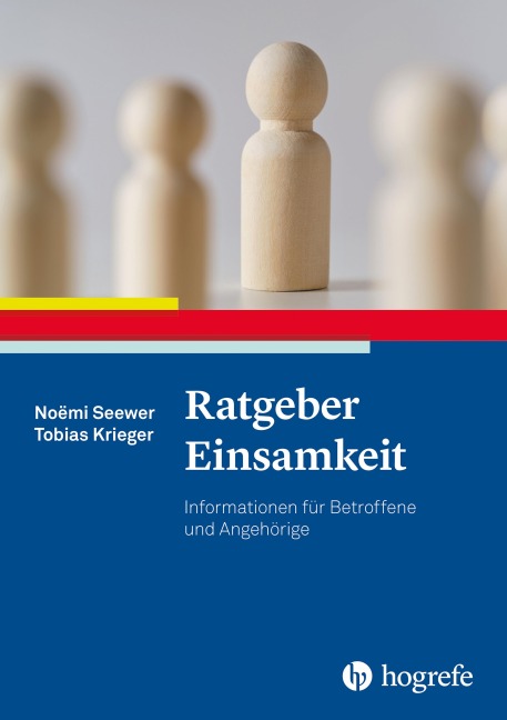 Ratgeber Einsamkeit - Noëmi Seewer, Tobias Krieger