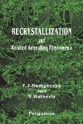 Cover-Bild zum Titel 'Recrystallization and Related Annealing Phenomena' von 'F. J. Humphreys, M. Hatherly'