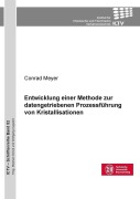 Cover-Bild zum Titel 'Entwicklung einer Methode zur datengetriebenen Prozessführung von Kristallisationen' von ''