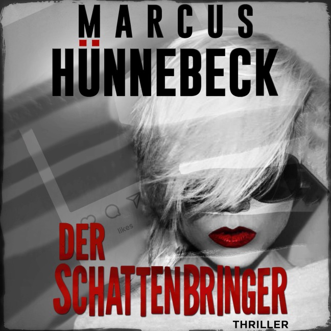Der Schattenbringer - Marcus Hünnebeck
