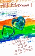 Cover-Bild zum Titel 'Check Yes or No' von 'Bl Maxwell'