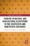 Cover-Bild zum Titel 'Tourism in Natural and Agricultural Ecosystems in the Eighteenth and Nineteenth Centuries' von 'Martino Lorenzo Fagnani, Luciano Maffi'