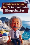 Cover-Bild zum Titel 'Unnützes Wissen für Griechenland-Klugscheißer' von 'Georgios Thiele'