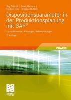 Dispositionsparameter in der Produktionsplanung mit SAP® - Jörg Dittrich, Andreas Hufgard, Michael Hau, Peter Mertens
