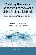 Cover-Bild zum Titel 'Creating Theoretical Research Frameworks using Multiple Methods' von 'Sergey V. Samoilenko, Kweku-Muata Osei-Bryson'