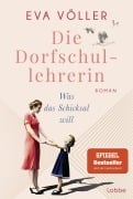 Cover-Bild zum Titel 'Die Dorfschullehrerin' von 'Eva Völler'