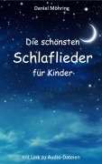 Cover-Bild zum Titel 'Die schönsten Schlaflieder für Kinder' von 'Daniel Möhring'