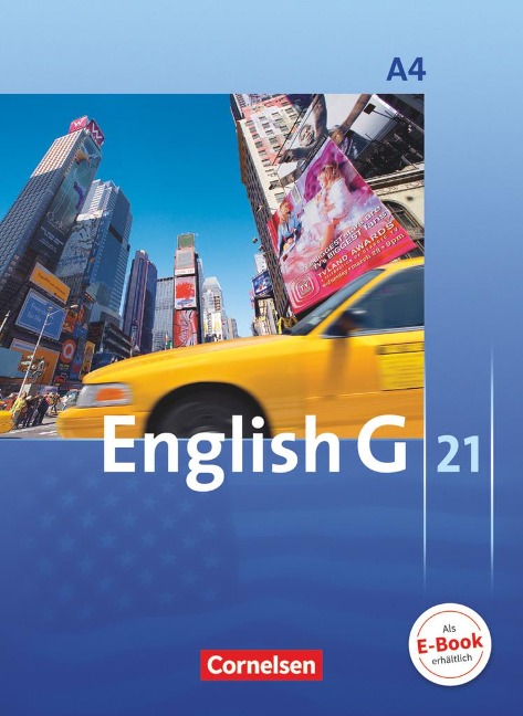 English G 21. Ausgabe A 4. Schülerbuch - Susan Abbey, David Christie, Barbara Derkow-Disselbeck, Laurence Harger, Allen J. Woppert