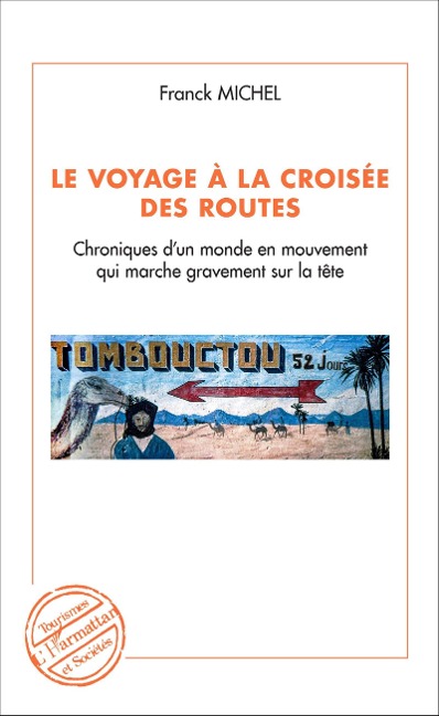 Le voyage à la croisée des routes - Franck Michel